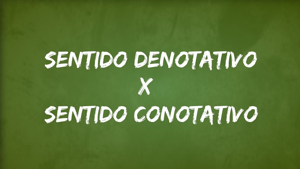 Sentido Denotativo e Conotativo - O que é?